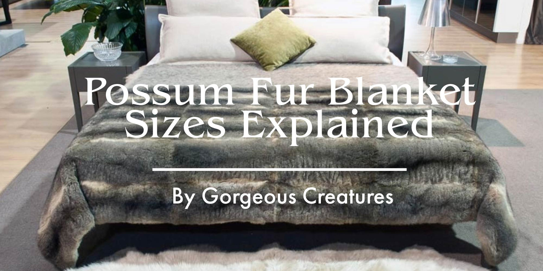 NZ possum fur bed blanket sizes